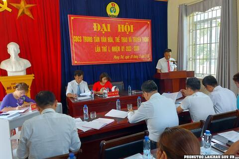 Đại hội CĐCS Trung tâm VH,TT&TT huyện Phong Thổ lần thứ I, nhiệm kỳ 2023 - 2028