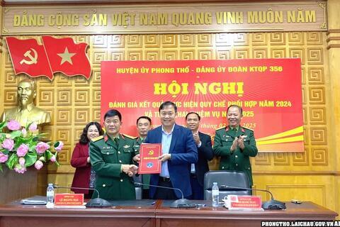 Phong Thổ đánh giá kết quả thực hiện Quy chế  phối hợp năm 2024 giữa Huyện ủy và Đảng ủy Đoàn KTQP 356