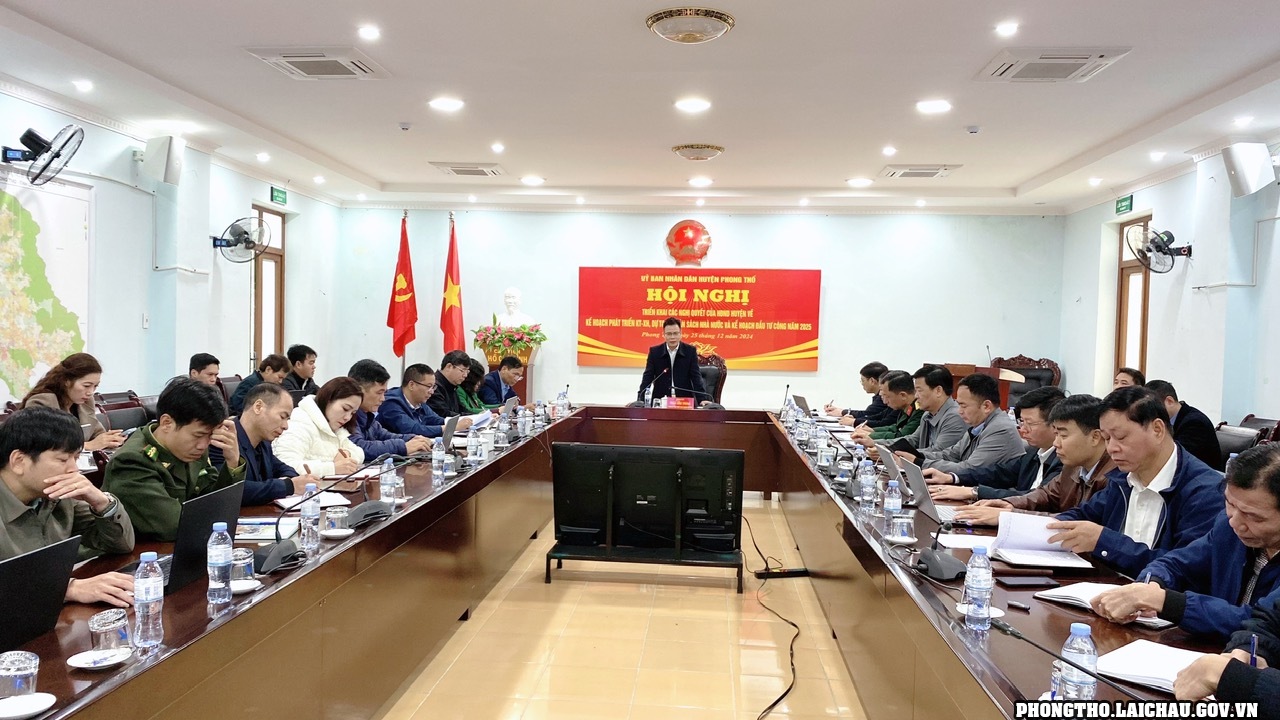 Phong Thổ triển khai các Nghị quyết của HĐND huyện về kế hoạch phát triển kinh tế - xã hội và dự toán ngân sách nhà nước năm 2025